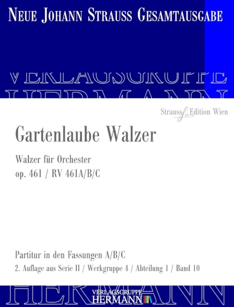 Gartenlaube Walzer Op. 461 RV 461A/B/C